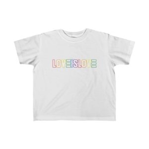 LOVE IS LOVE - Toddler's Fine Jersey Tee - White